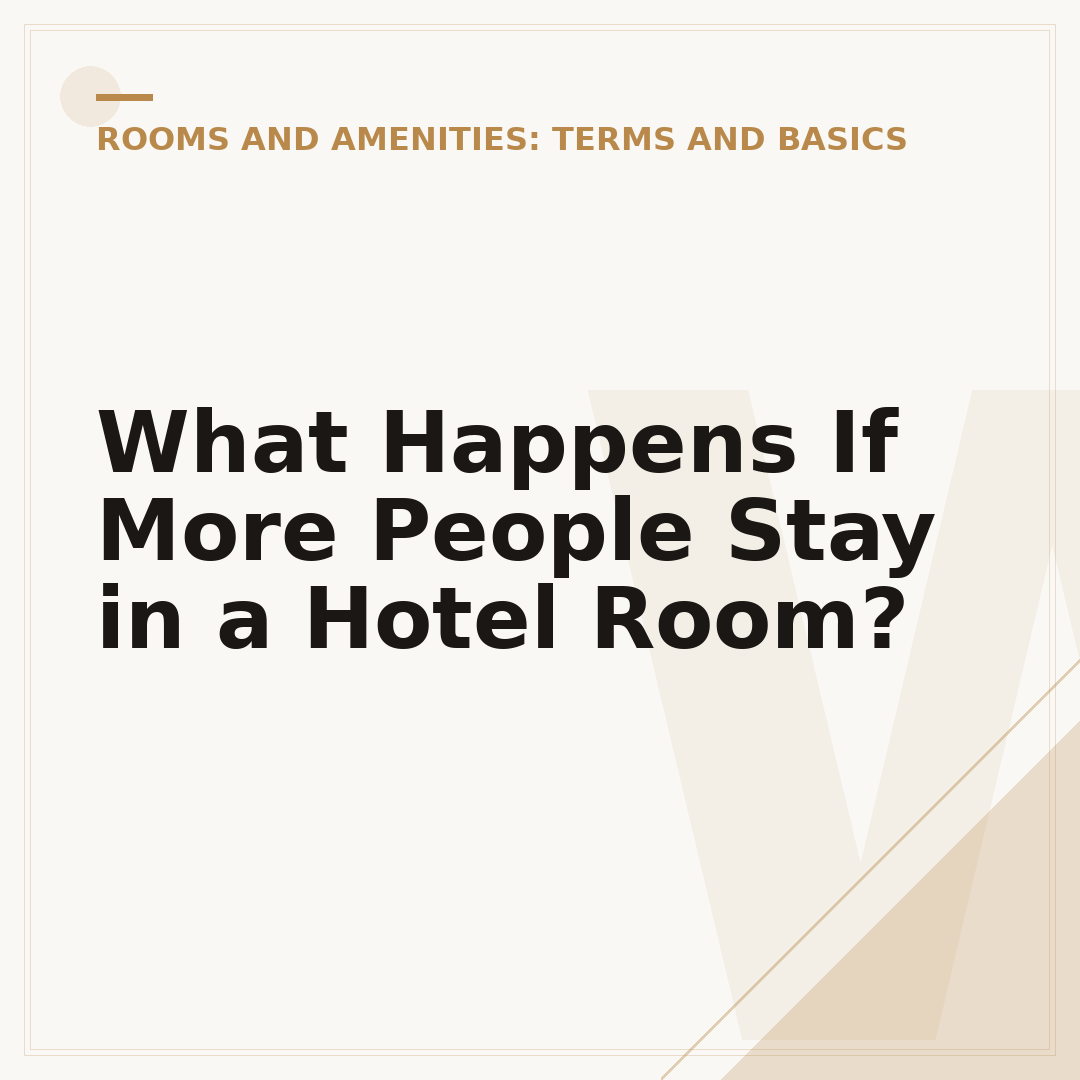 What Happens If More People Stay in a Hotel Room?