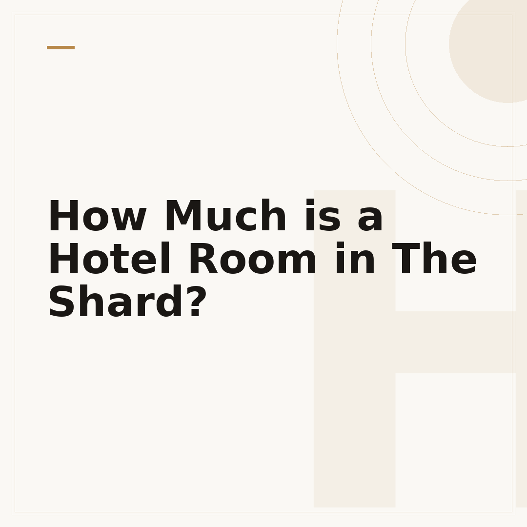 How Much is a Hotel Room in The Shard?