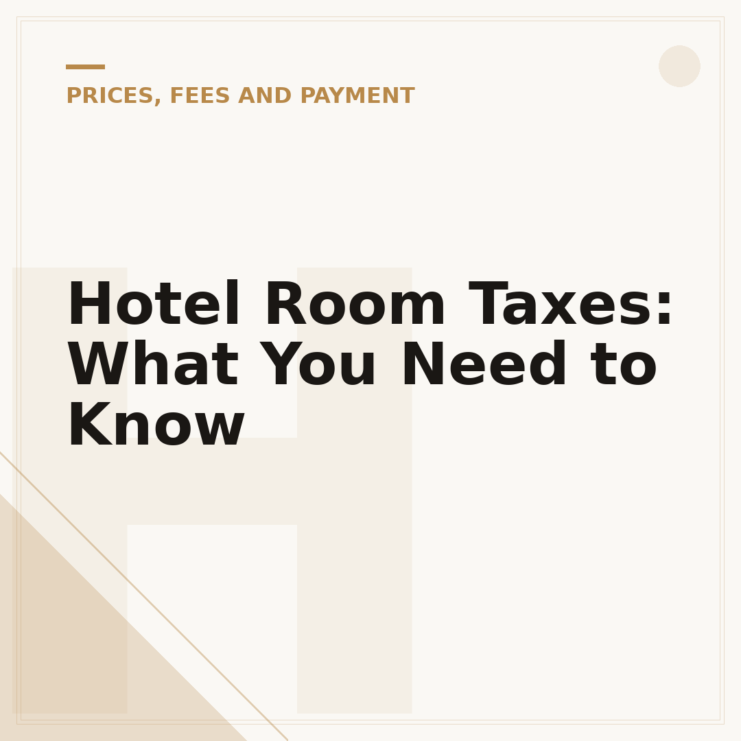 Hotel Room Taxes: What You Need to Know