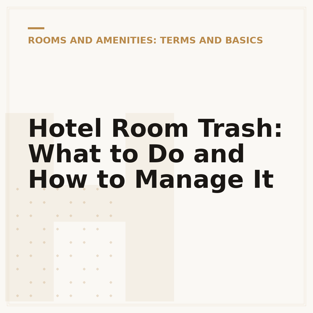 Hotel Room Trash: What to Do and How to Manage It