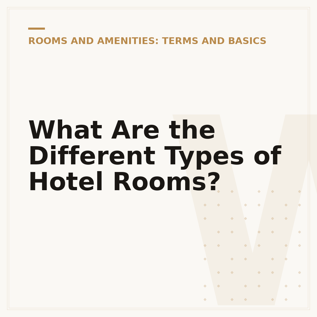 What Are the Different Types of Hotel Rooms?