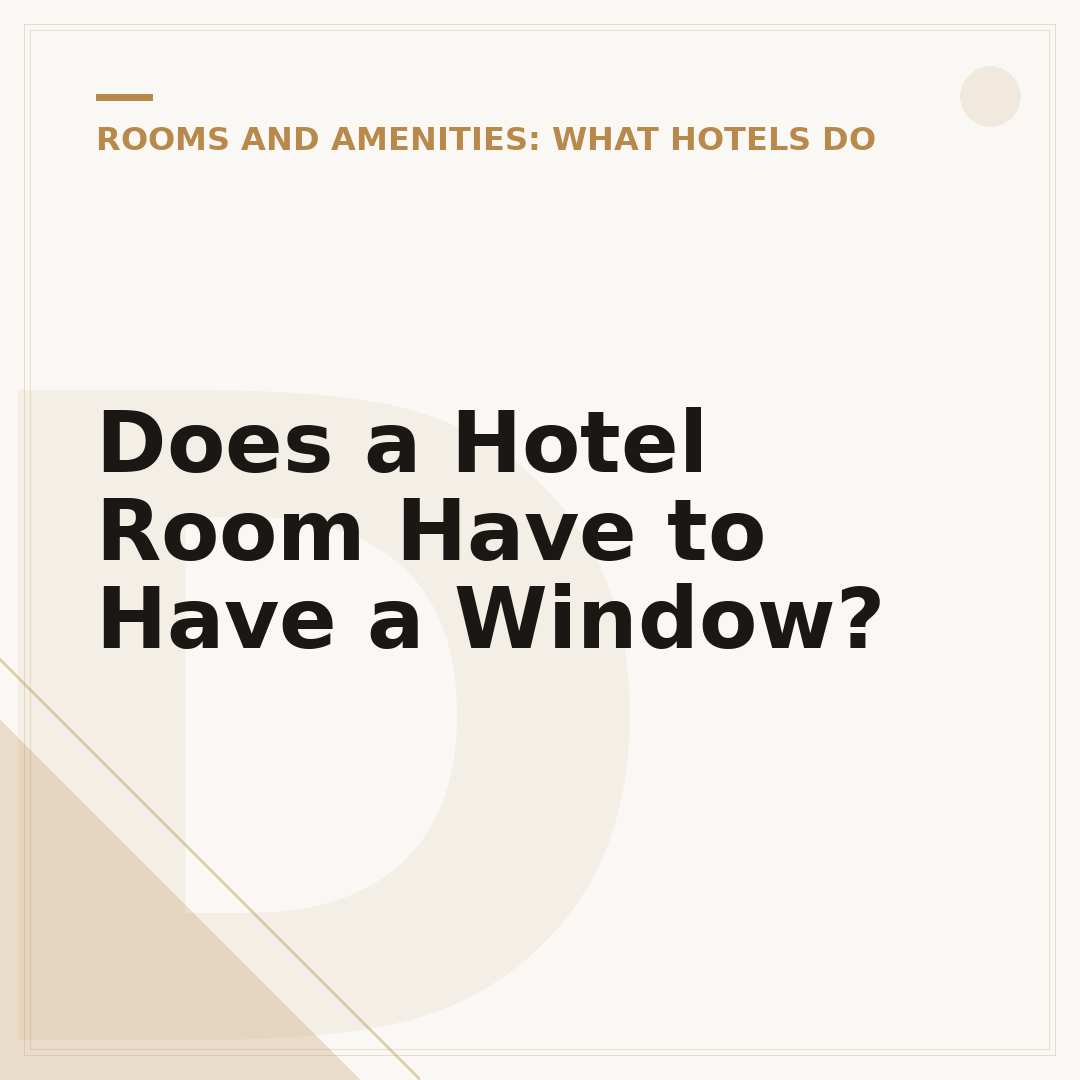 Does a Hotel Room Have to Have a Window?