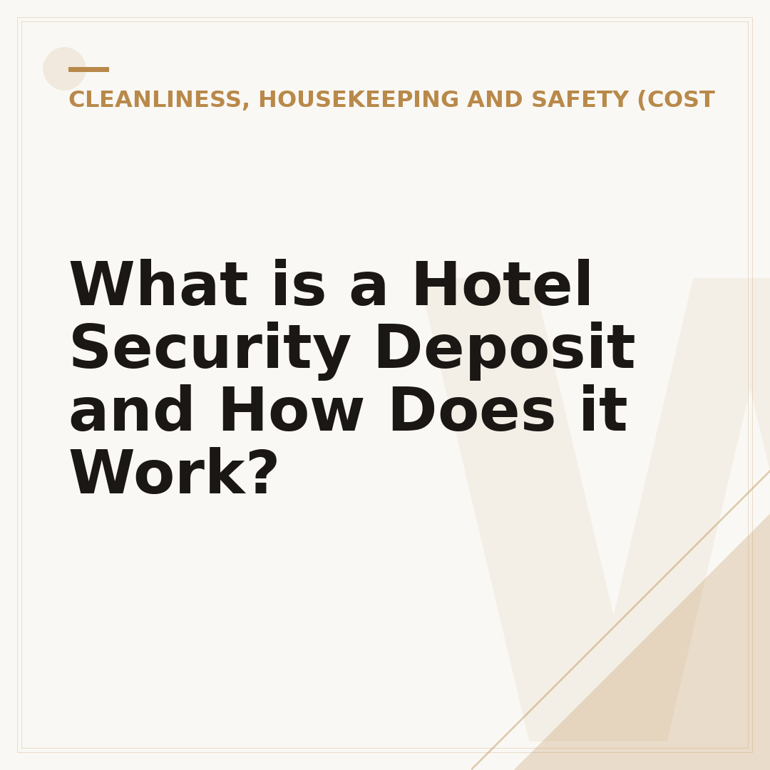 What is a Hotel Security Deposit and How Does it Work?