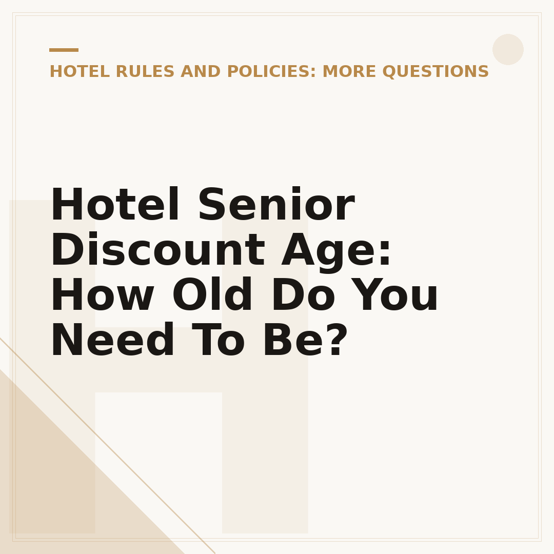 Hotel Senior Discount Age: How Old Do You Need To Be?