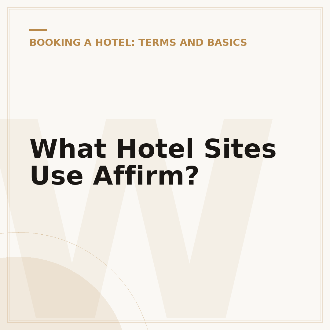 What Hotel Sites Use Affirm?