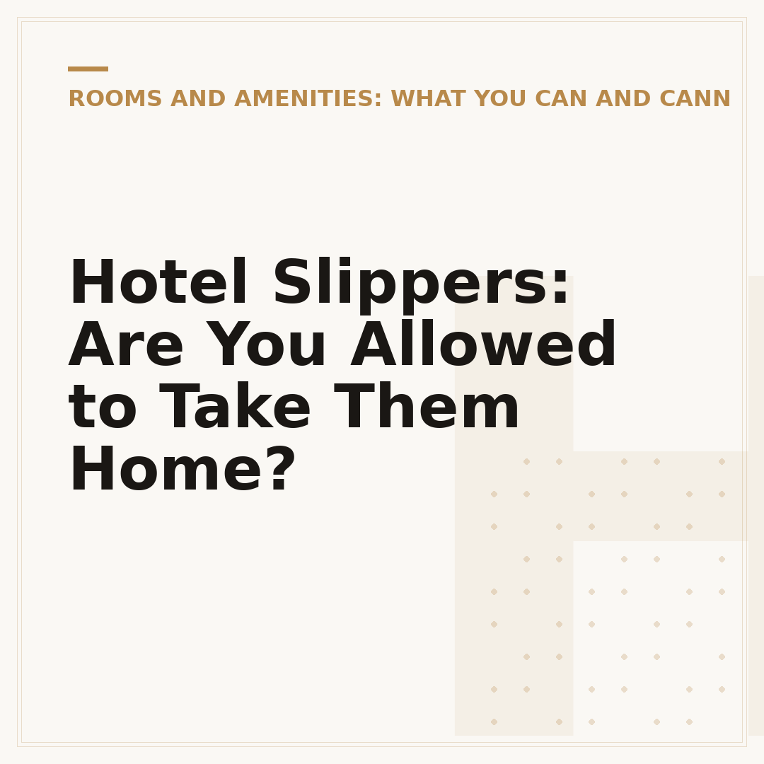 Hotel Slippers: Are You Allowed to Take Them Home?
