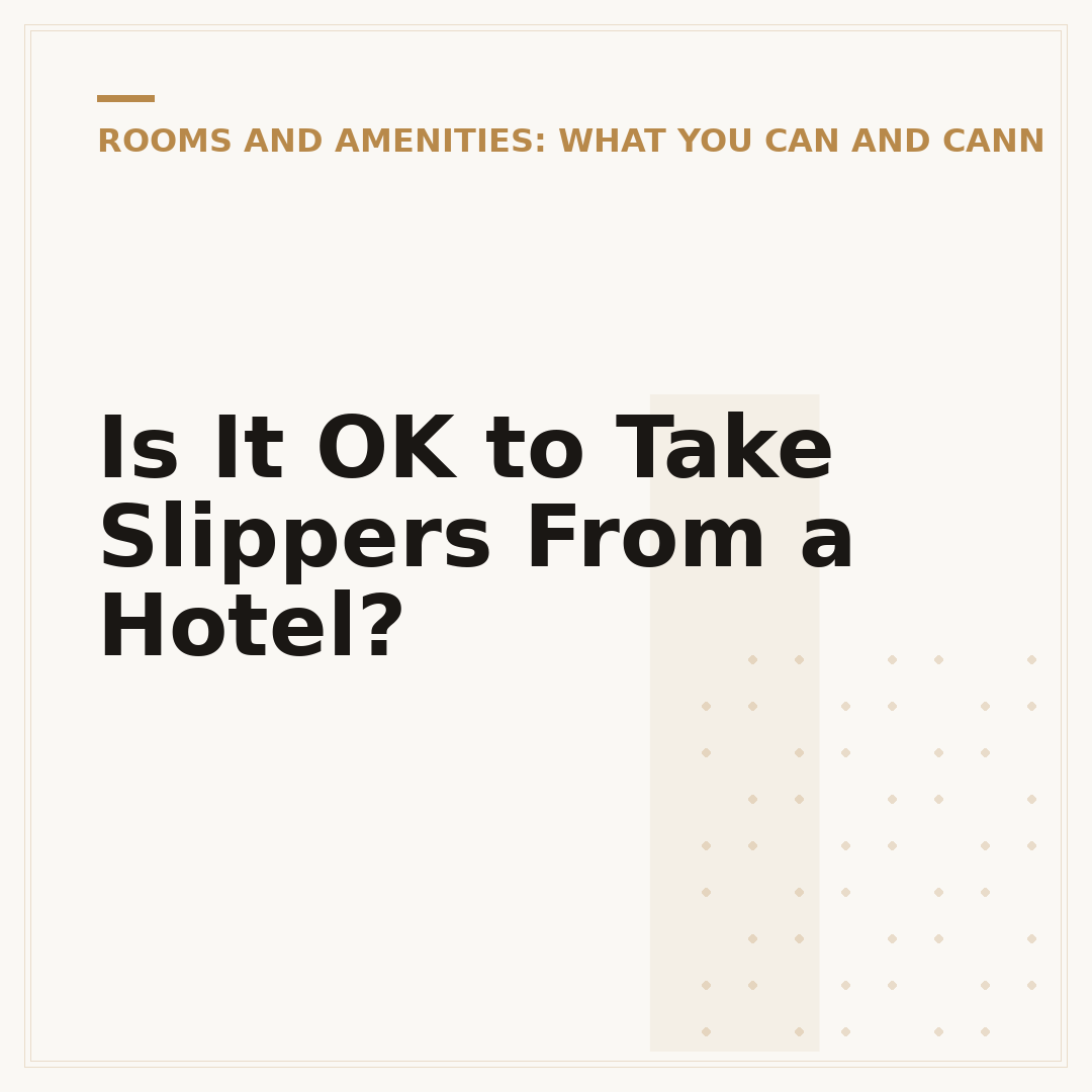 Is It OK to Take Slippers From a Hotel?