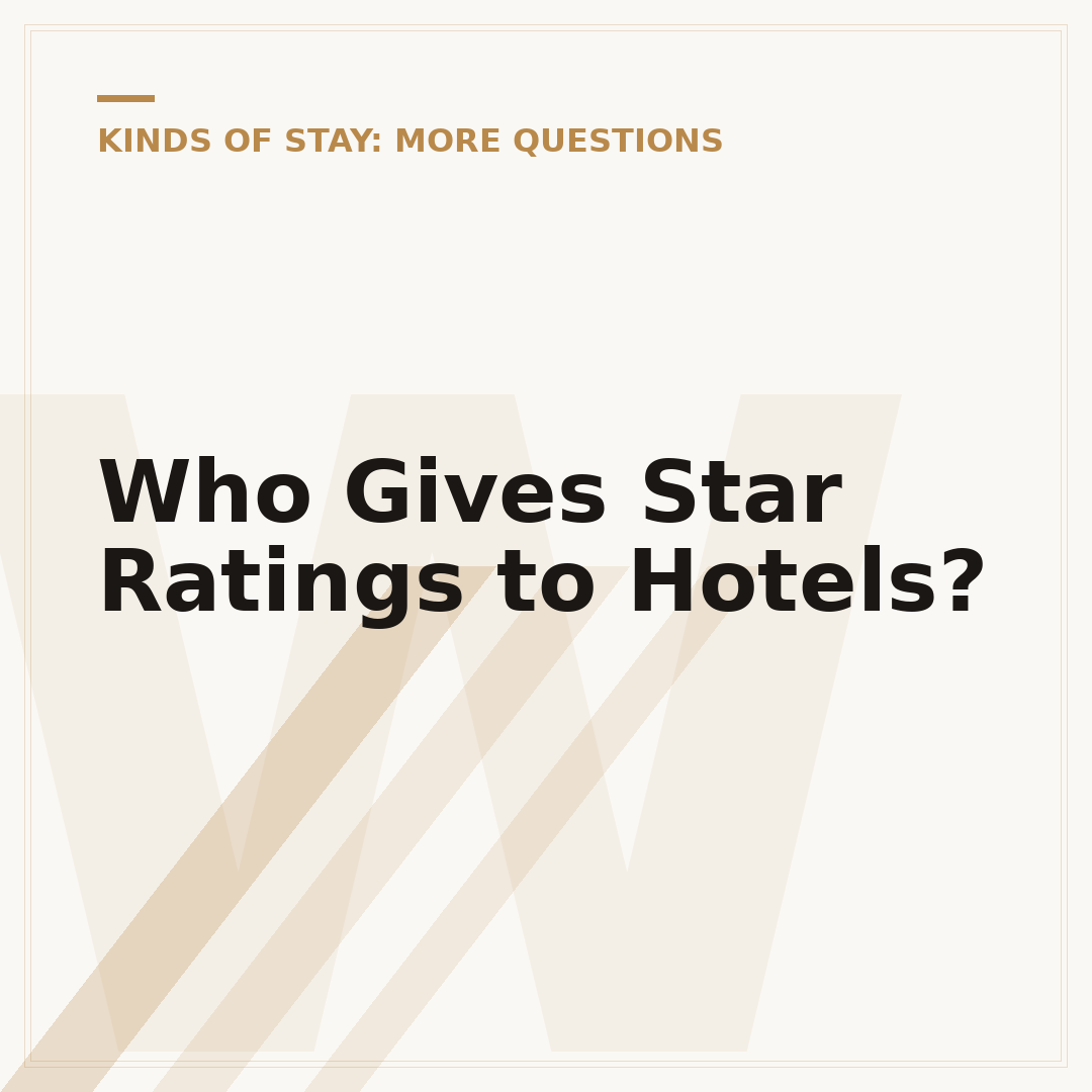 Who Gives Star Ratings to Hotels?