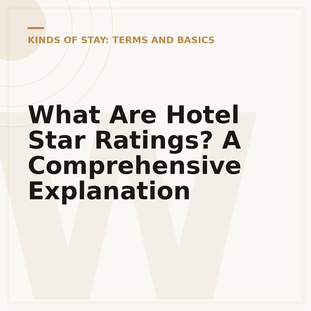 What Are Hotel Star Ratings? A Comprehensive Explanation