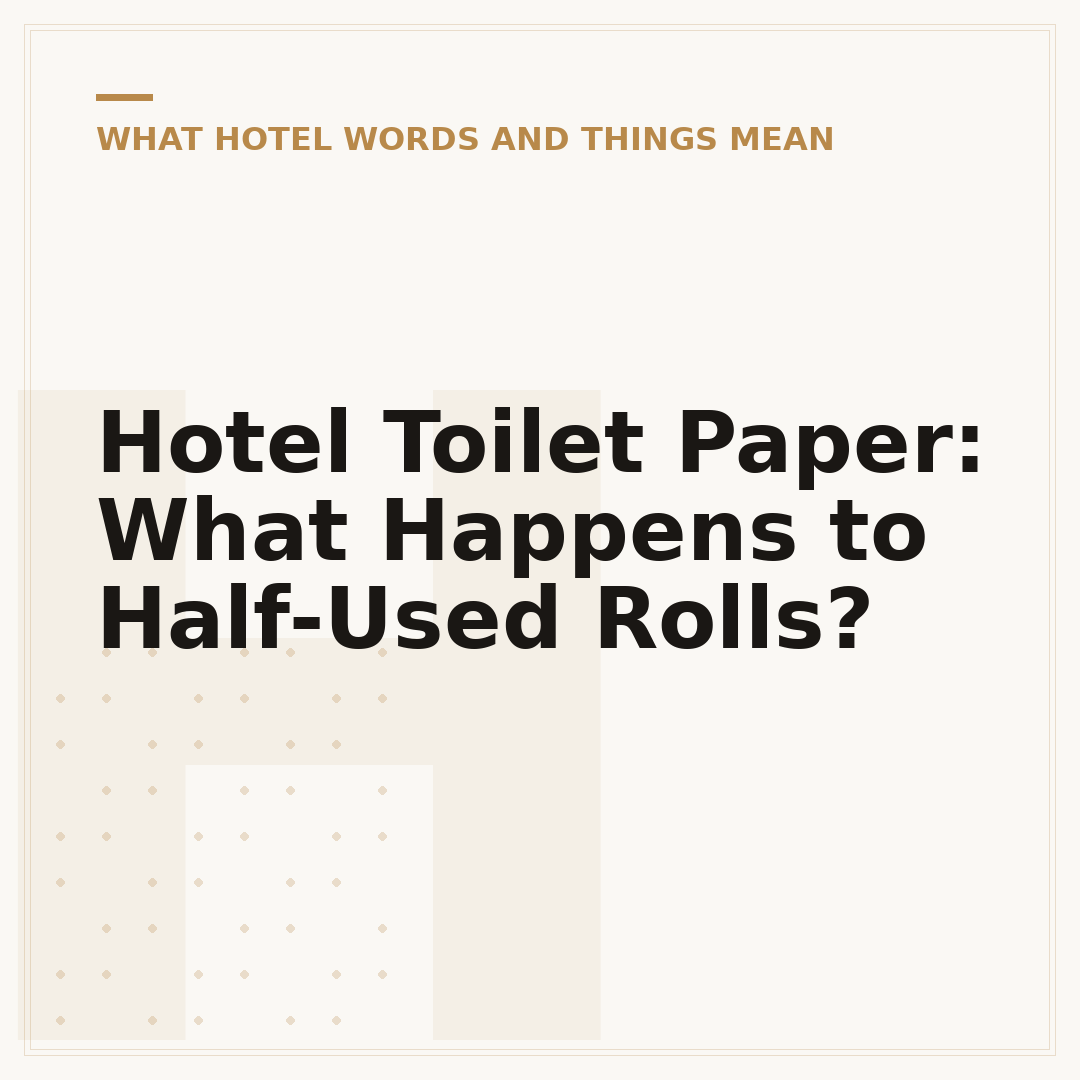 Hotel Toilet Paper: What Happens to Half-Used Rolls?