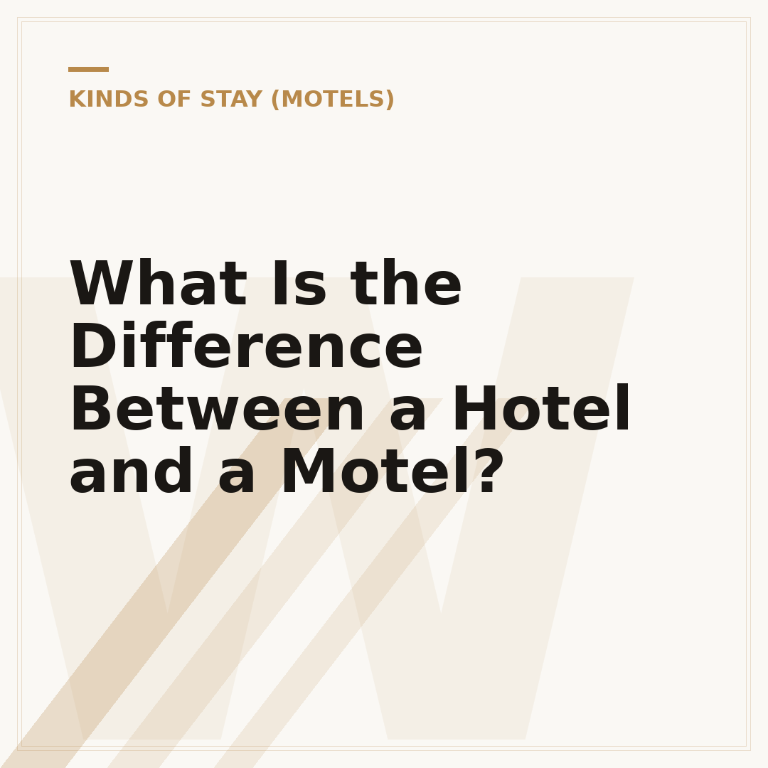 What Is the Difference Between a Hotel and a Motel?