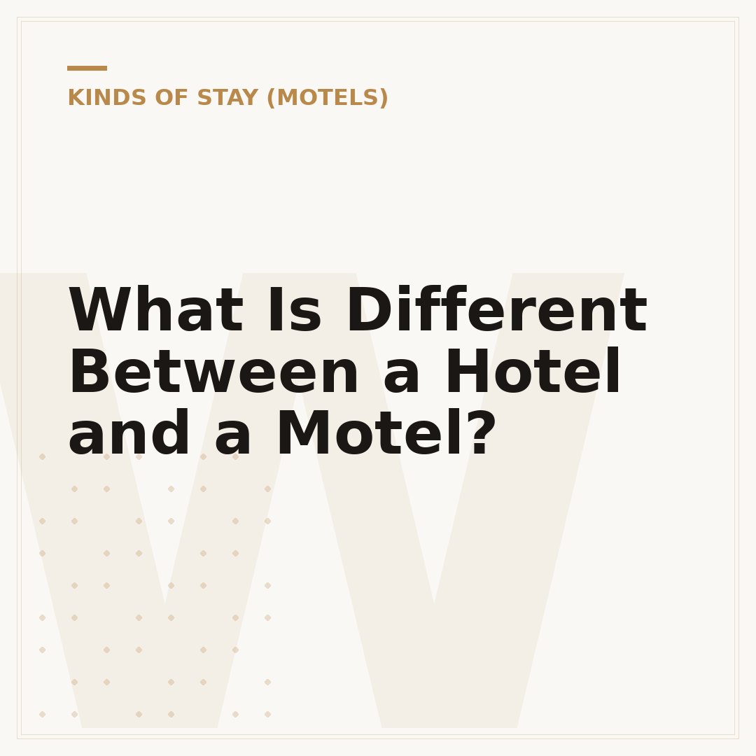 What Is Different Between a Hotel and a Motel?