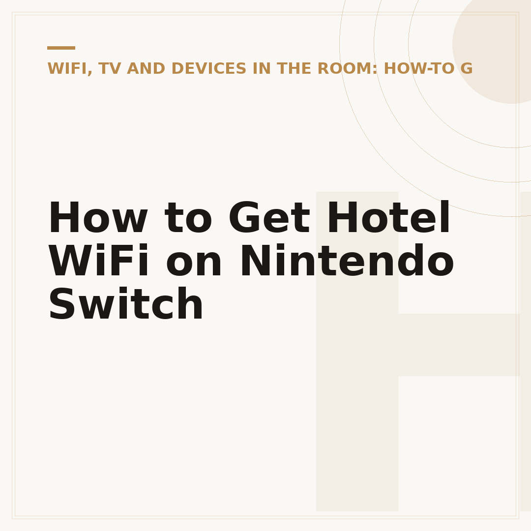 How to Get Hotel WiFi on Nintendo Switch
