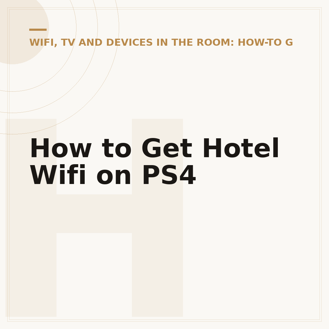 How to Get Hotel Wifi on PS4