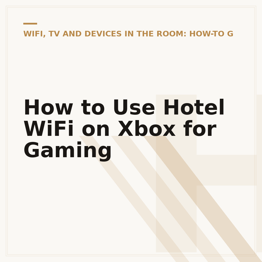 How to Use Hotel WiFi on Xbox for Gaming