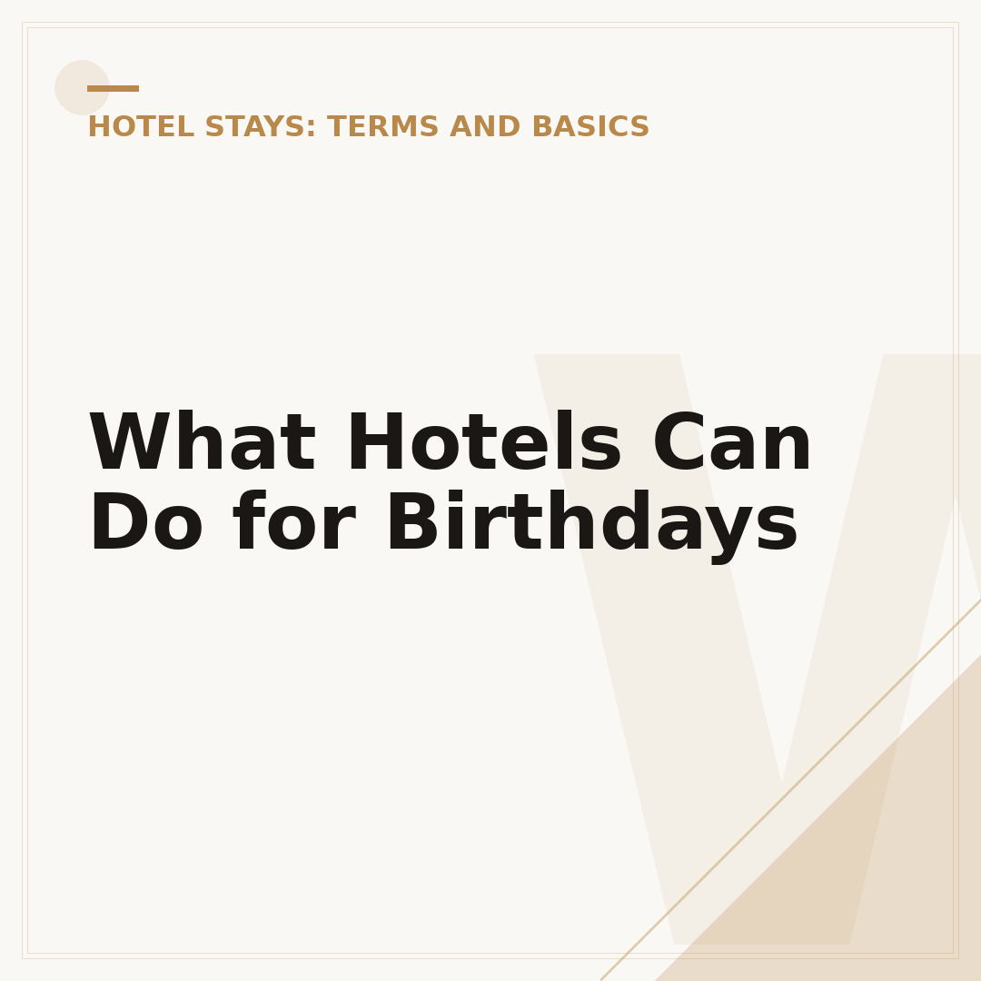 What Hotels Can Do for Birthdays