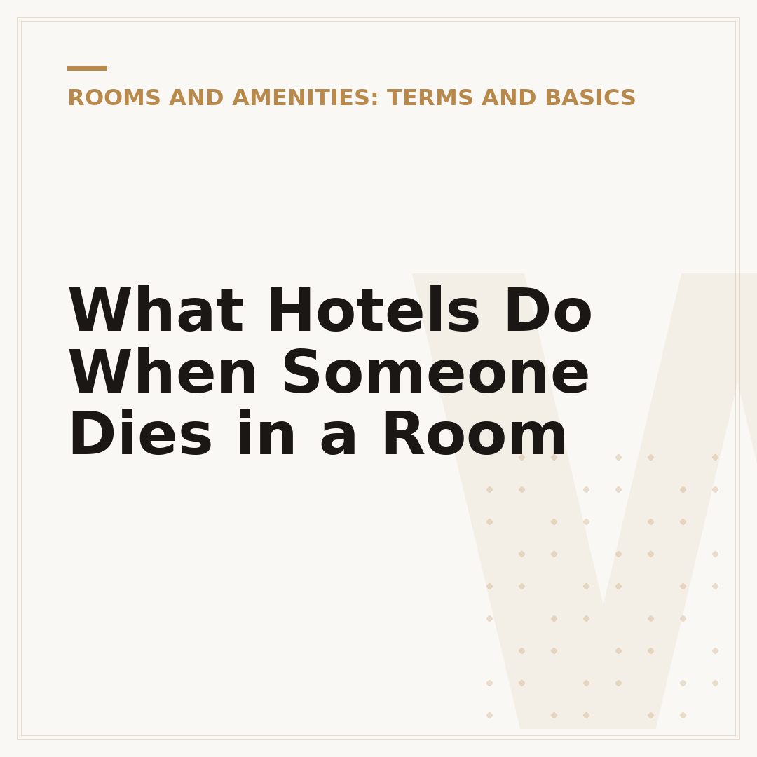 What Hotels Do When Someone Dies in a Room