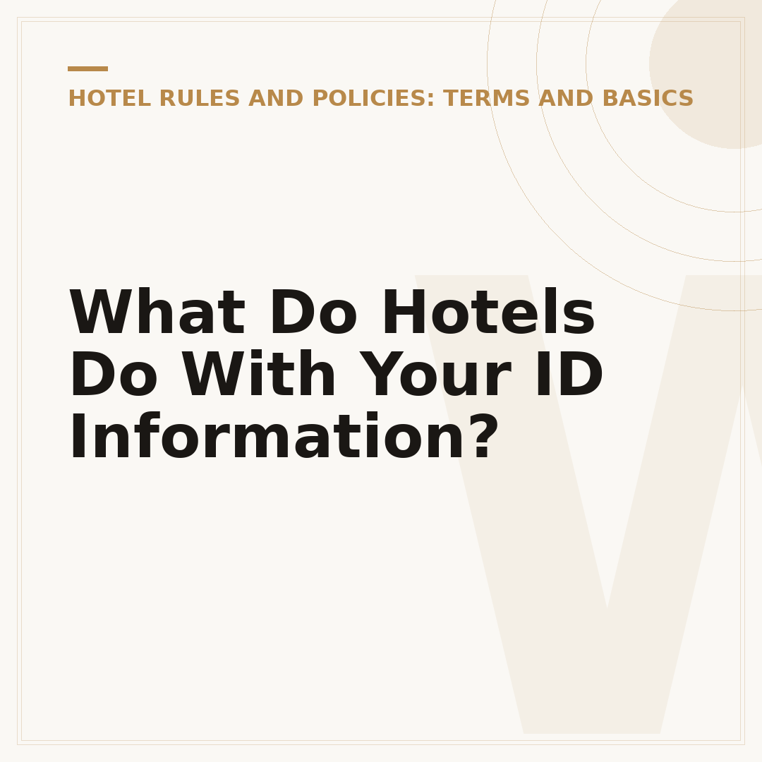 What Do Hotels Do With Your ID Information?