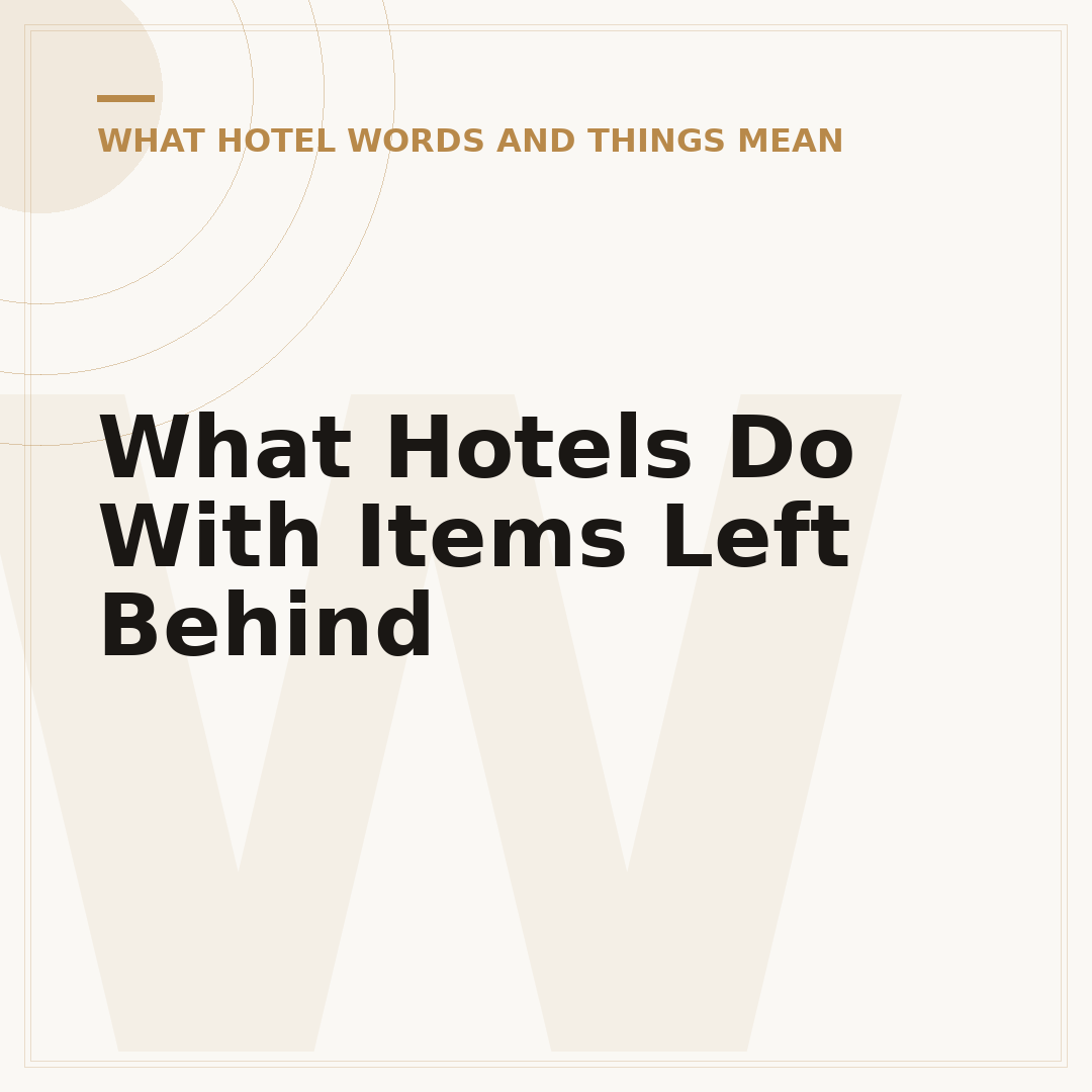 What Hotels Do With Items Left Behind