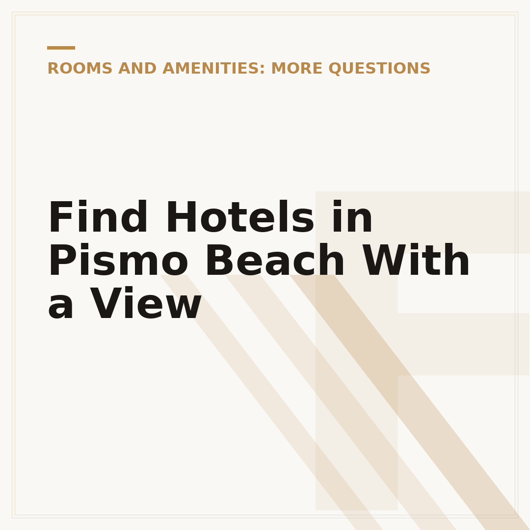 Find Hotels in Pismo Beach With a View