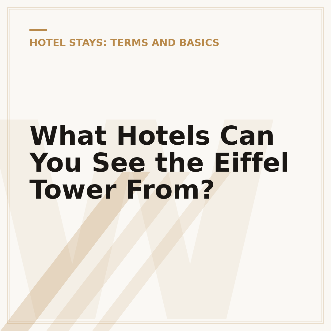What Hotels Can You See the Eiffel Tower From?