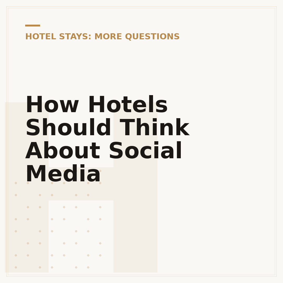 How Hotels Should Think About Social Media