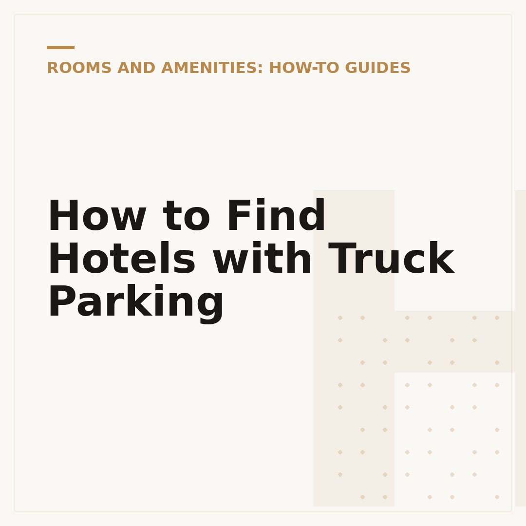 How to Find Hotels with Truck Parking