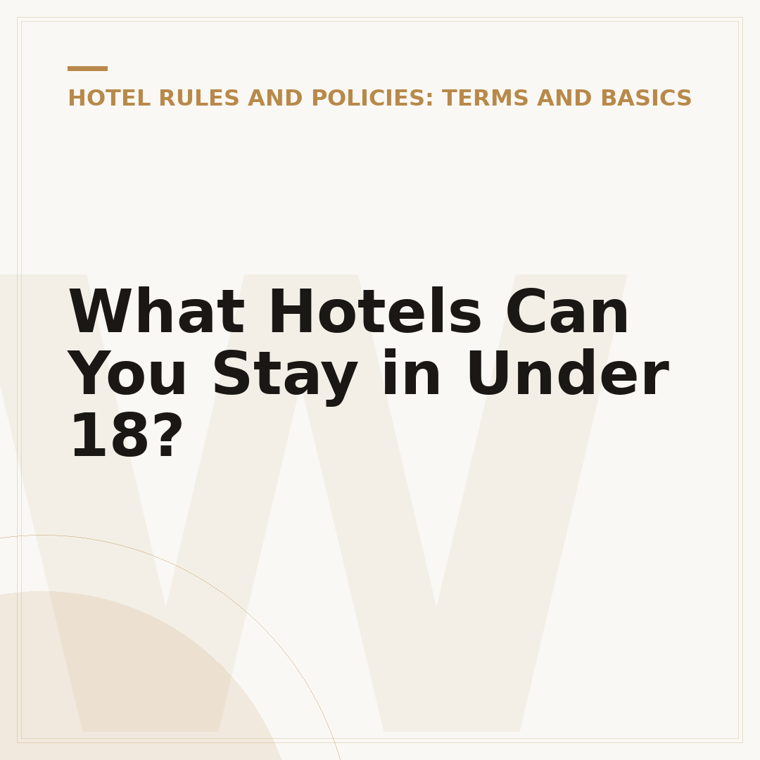 What Hotels Can You Stay in Under 18?