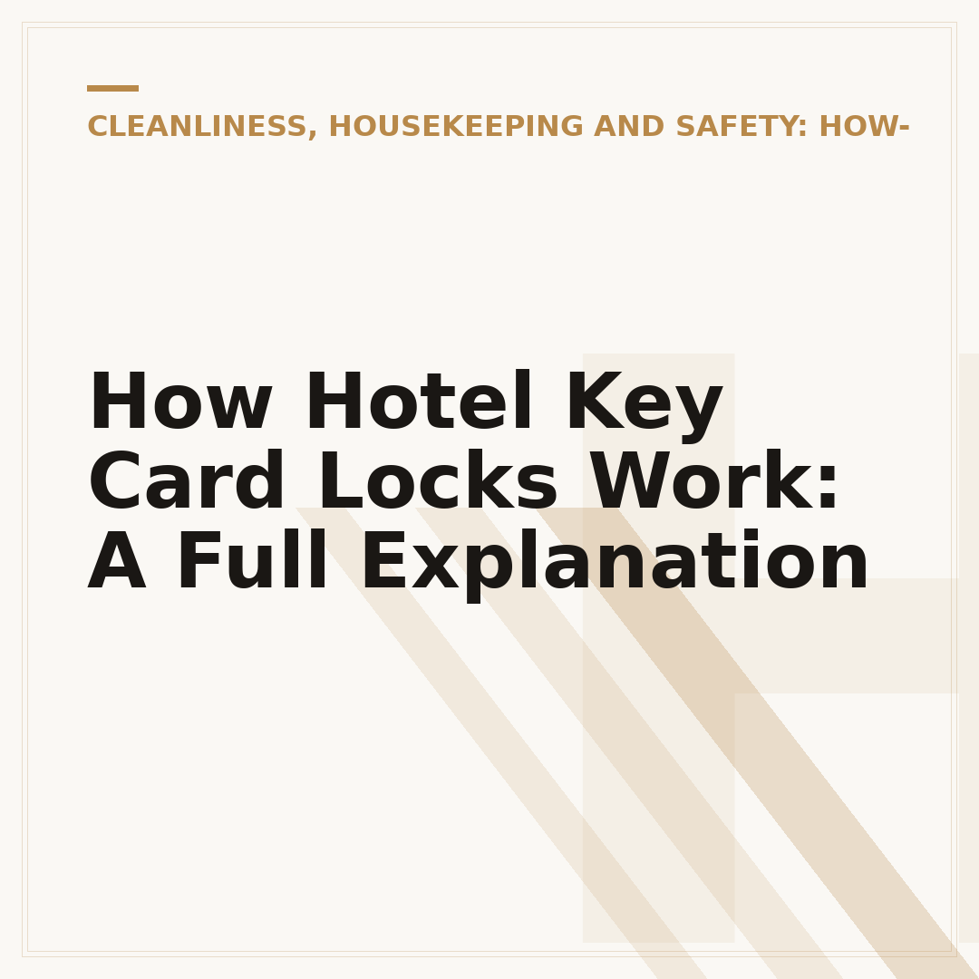 How Hotel Key Card Locks Work: A Full Explanation