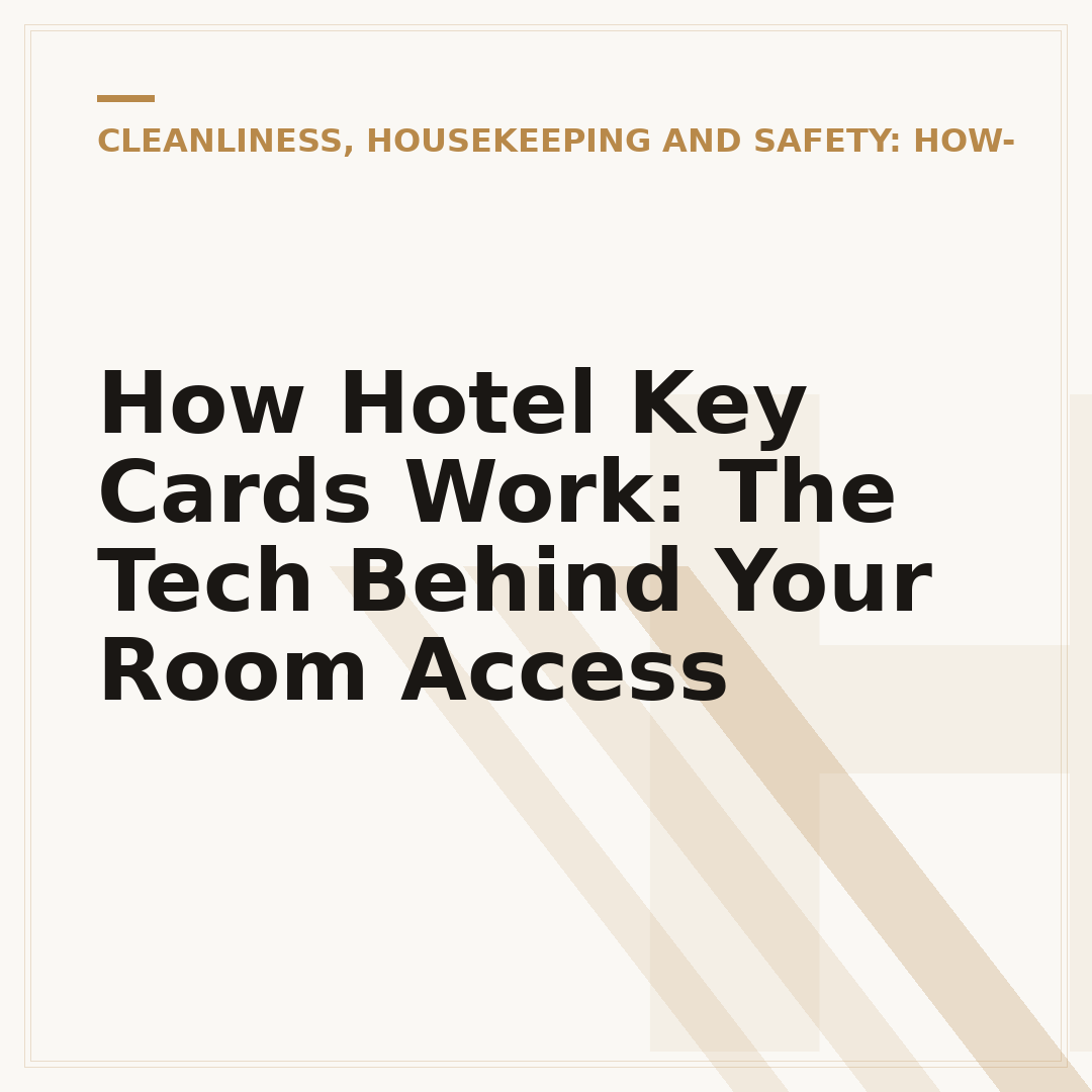 How Hotel Key Cards Work: The Tech Behind Your Room Access