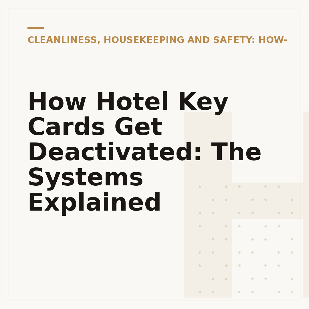 How Hotel Key Cards Get Deactivated: The Systems Explained