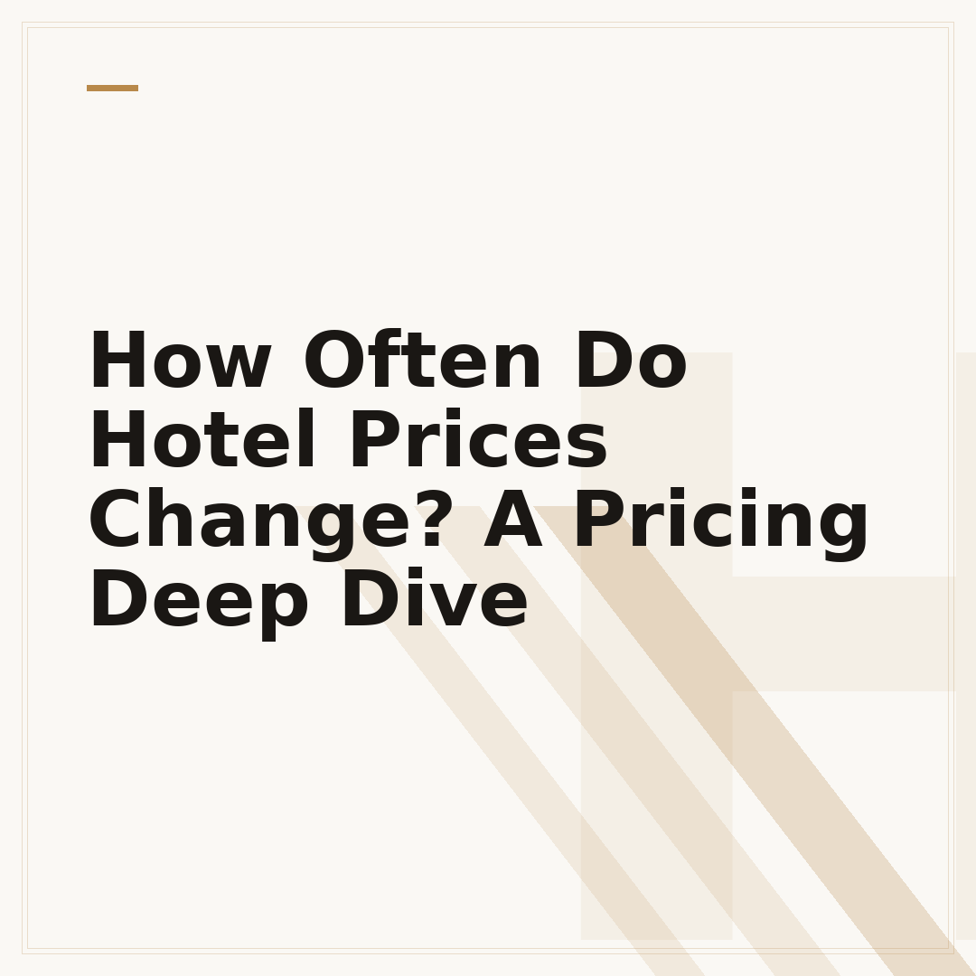 How Often Do Hotel Prices Change? A Pricing Deep Dive