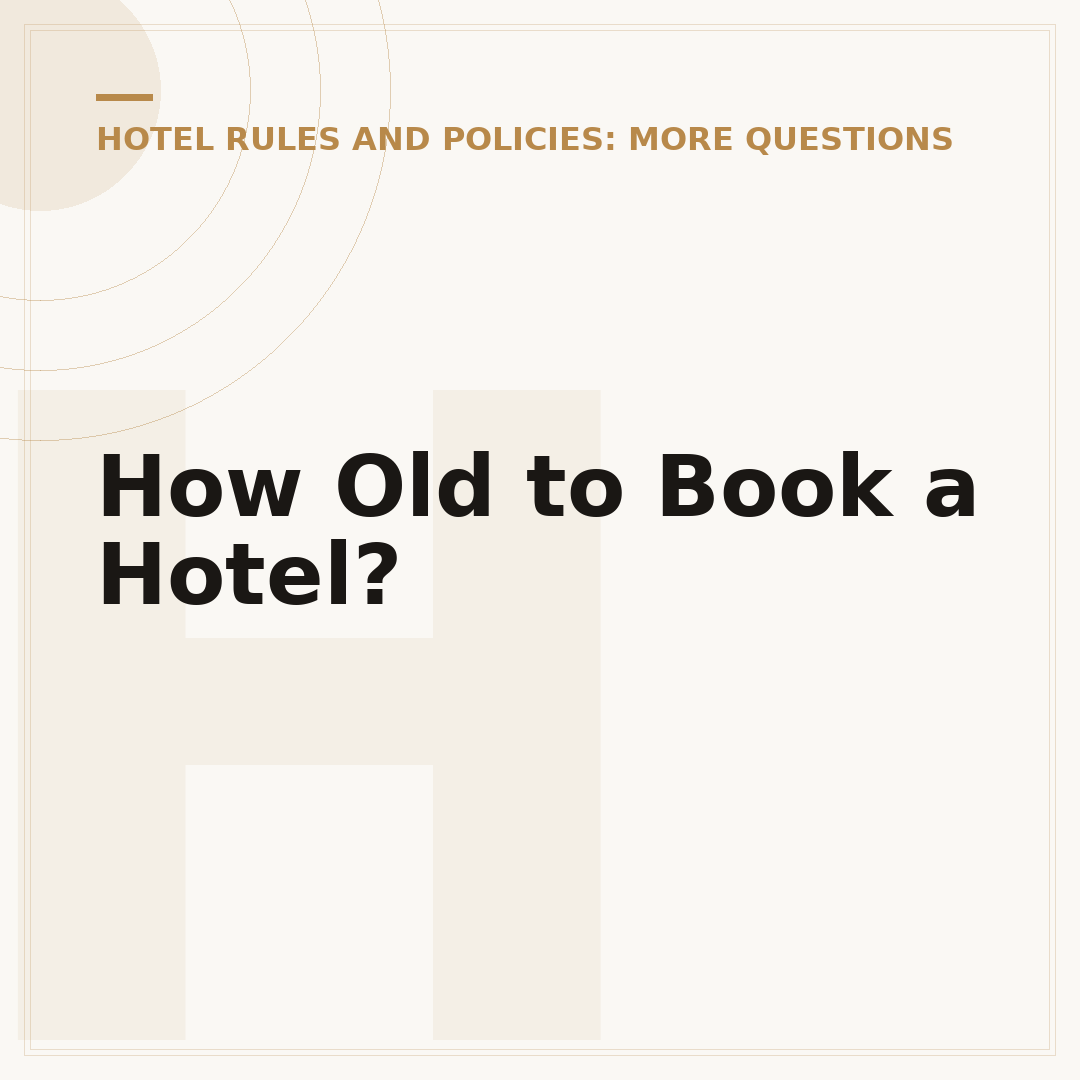 How Old to Book a Hotel?