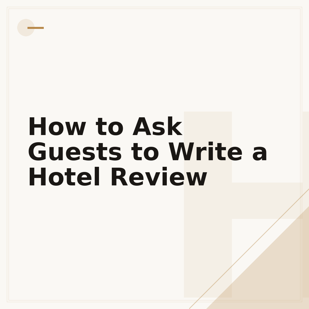 How to Ask Guests to Write a Hotel Review