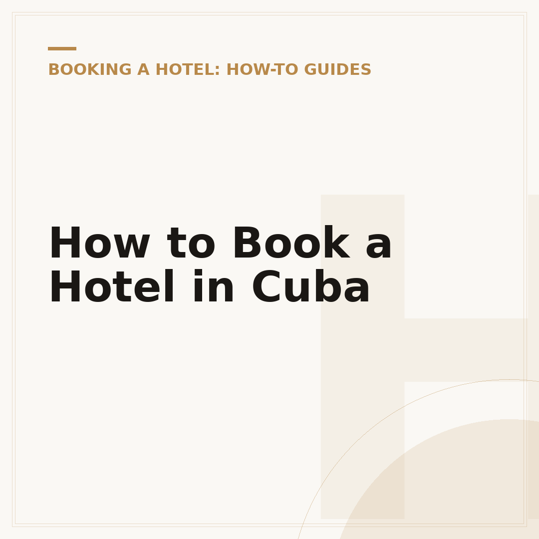 How to Book a Hotel in Cuba
