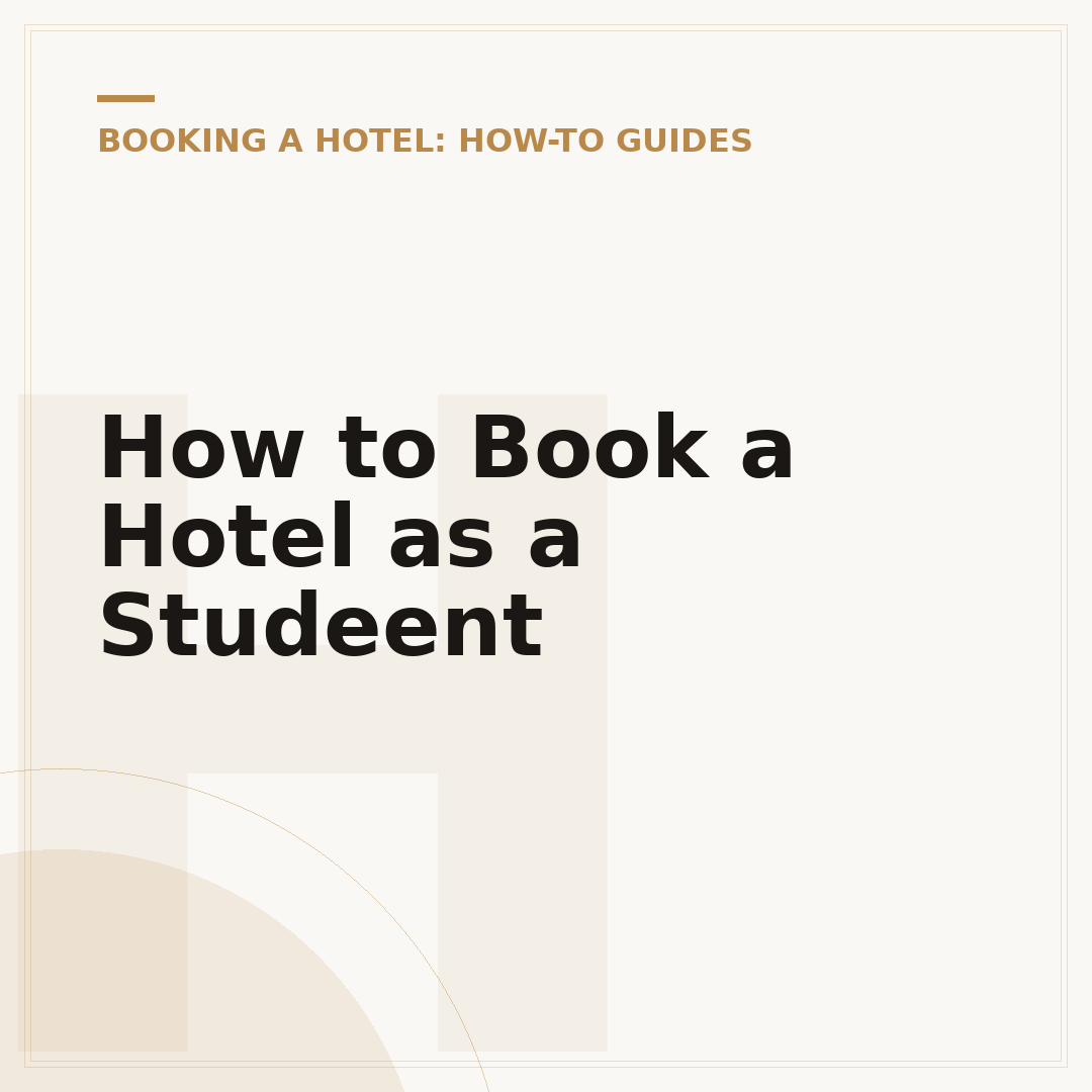 How to Book a Hotel as a Studeent