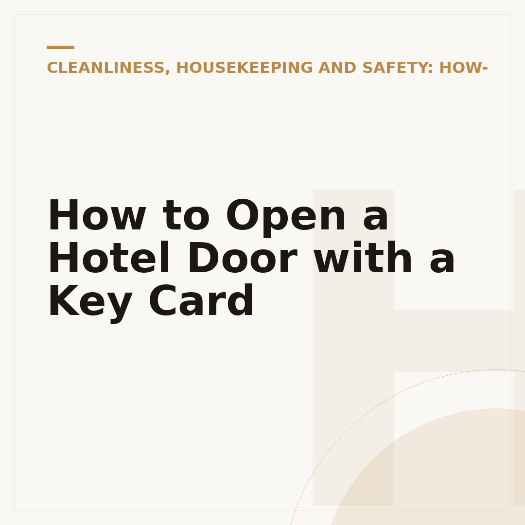 How to Open a Hotel Door with a Key Card