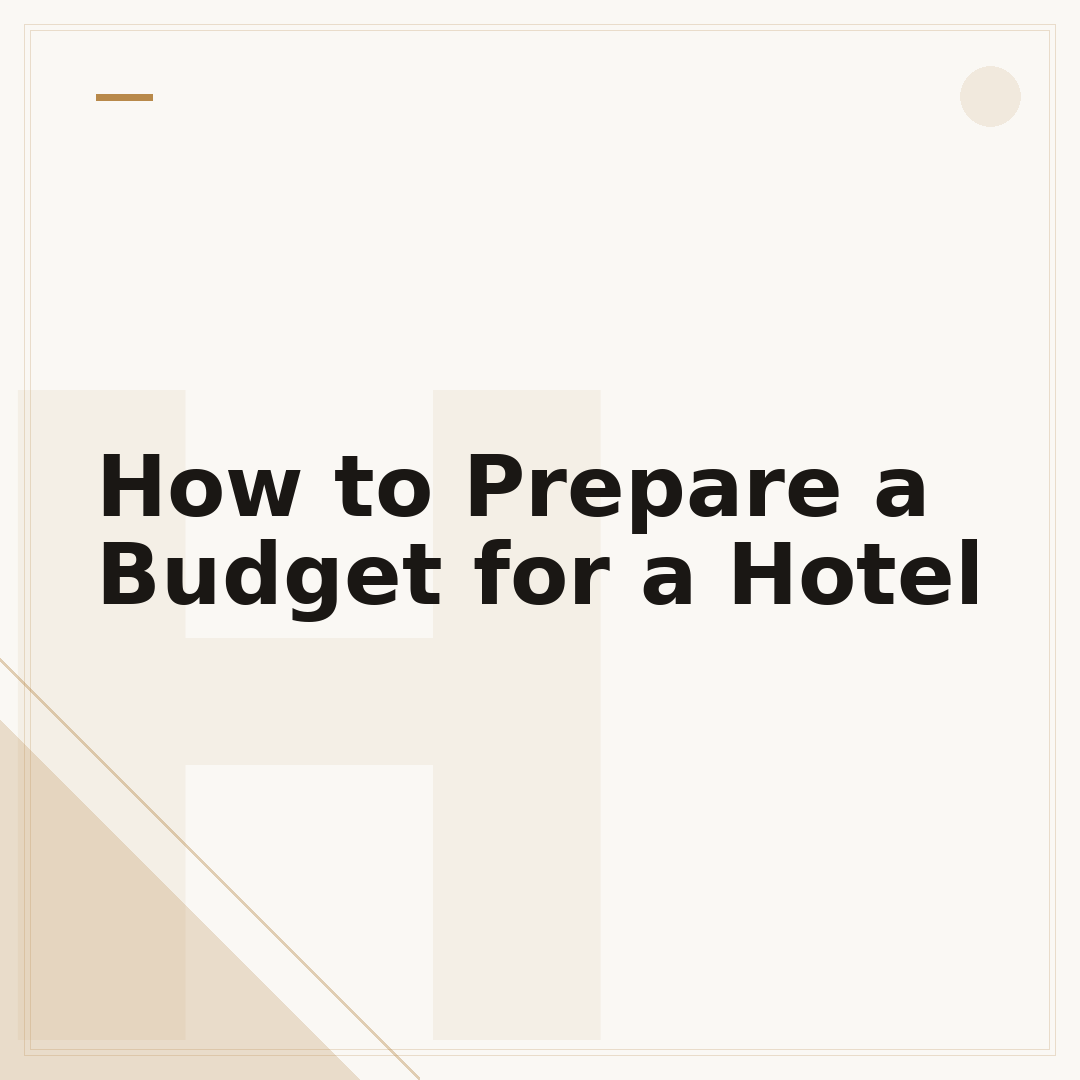 How to Prepare a Budget for a Hotel