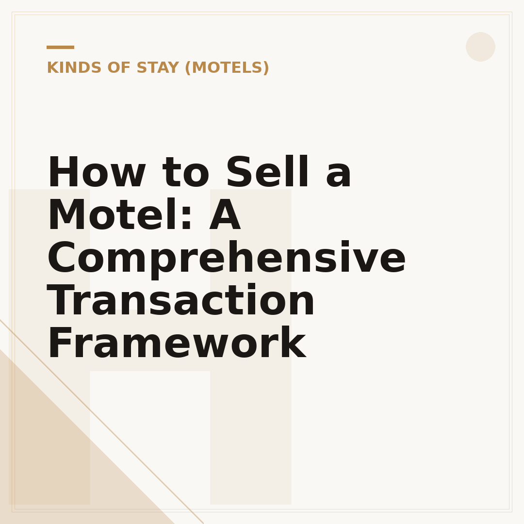 How to Sell a Motel: A Comprehensive Transaction Framework