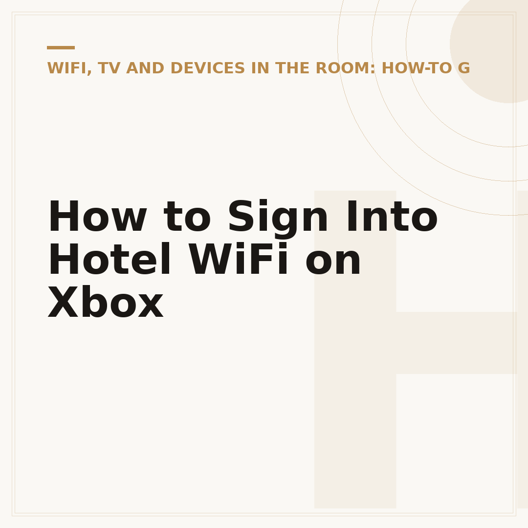 How to Sign Into Hotel WiFi on Xbox