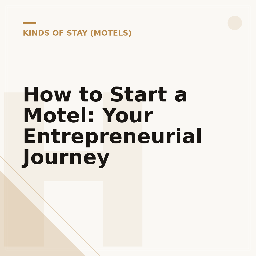 How to Start a Motel: Your Entrepreneurial Journey