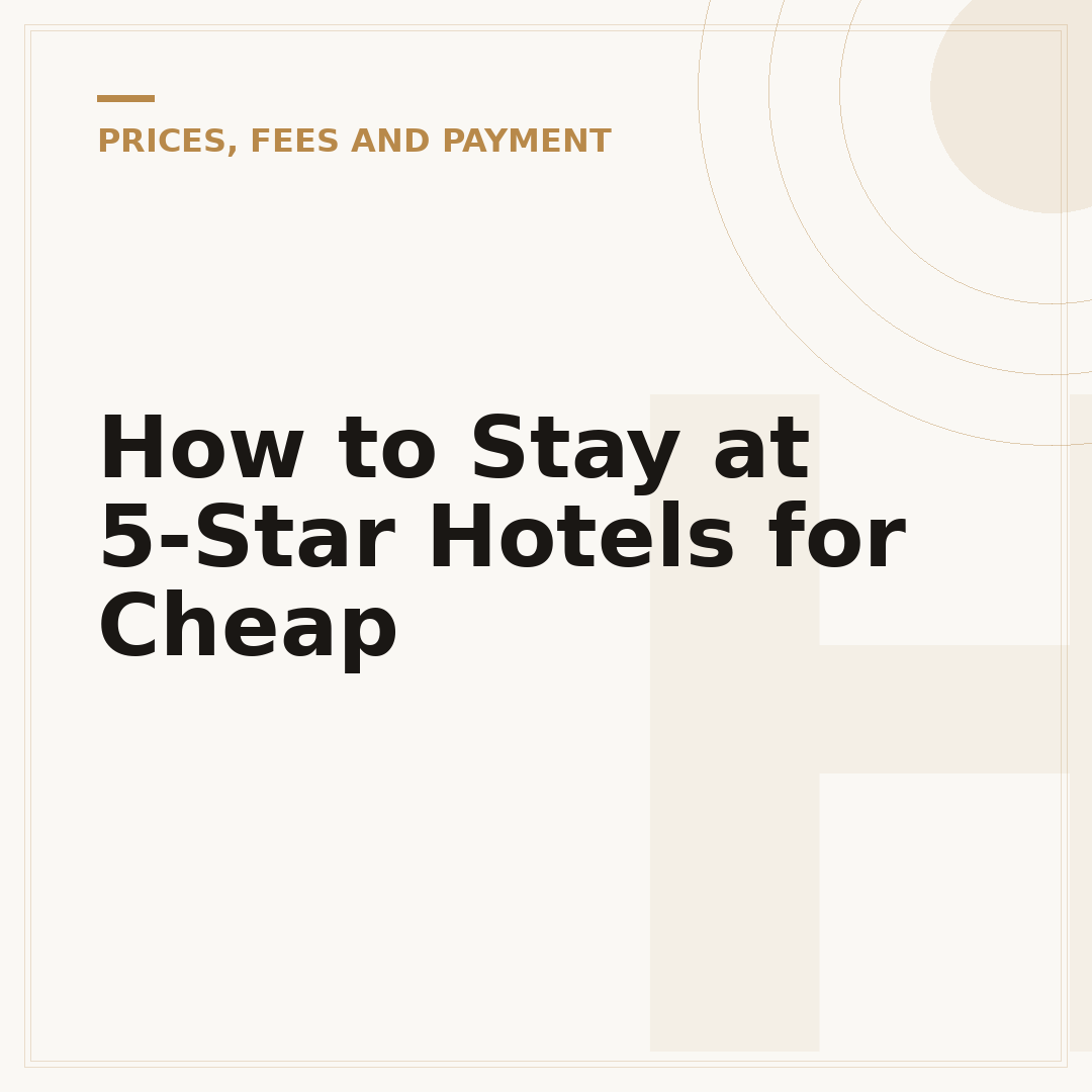 How to Stay at 5-Star Hotels for Cheap