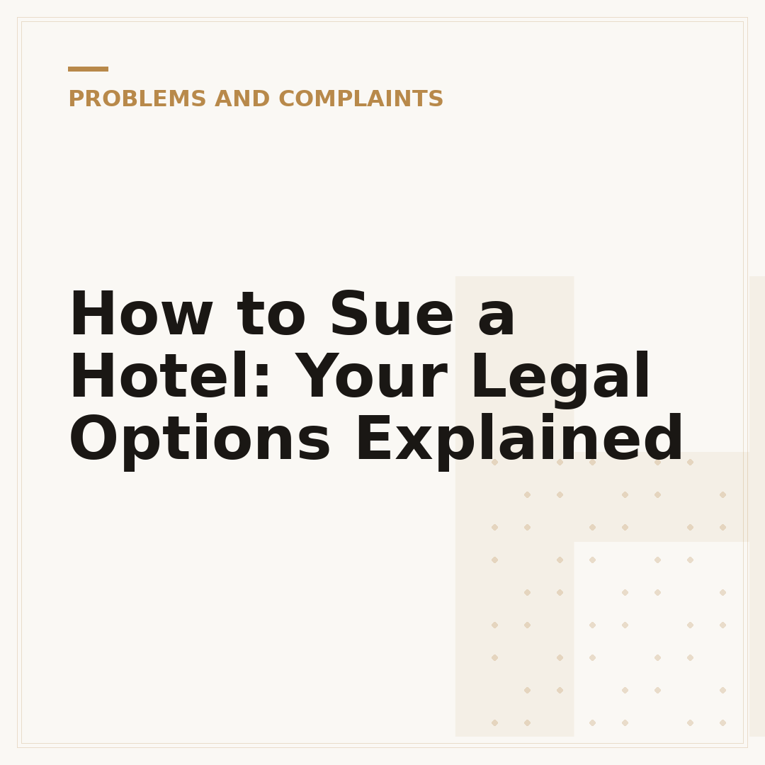 How to Sue a Hotel: Your Legal Options Explained