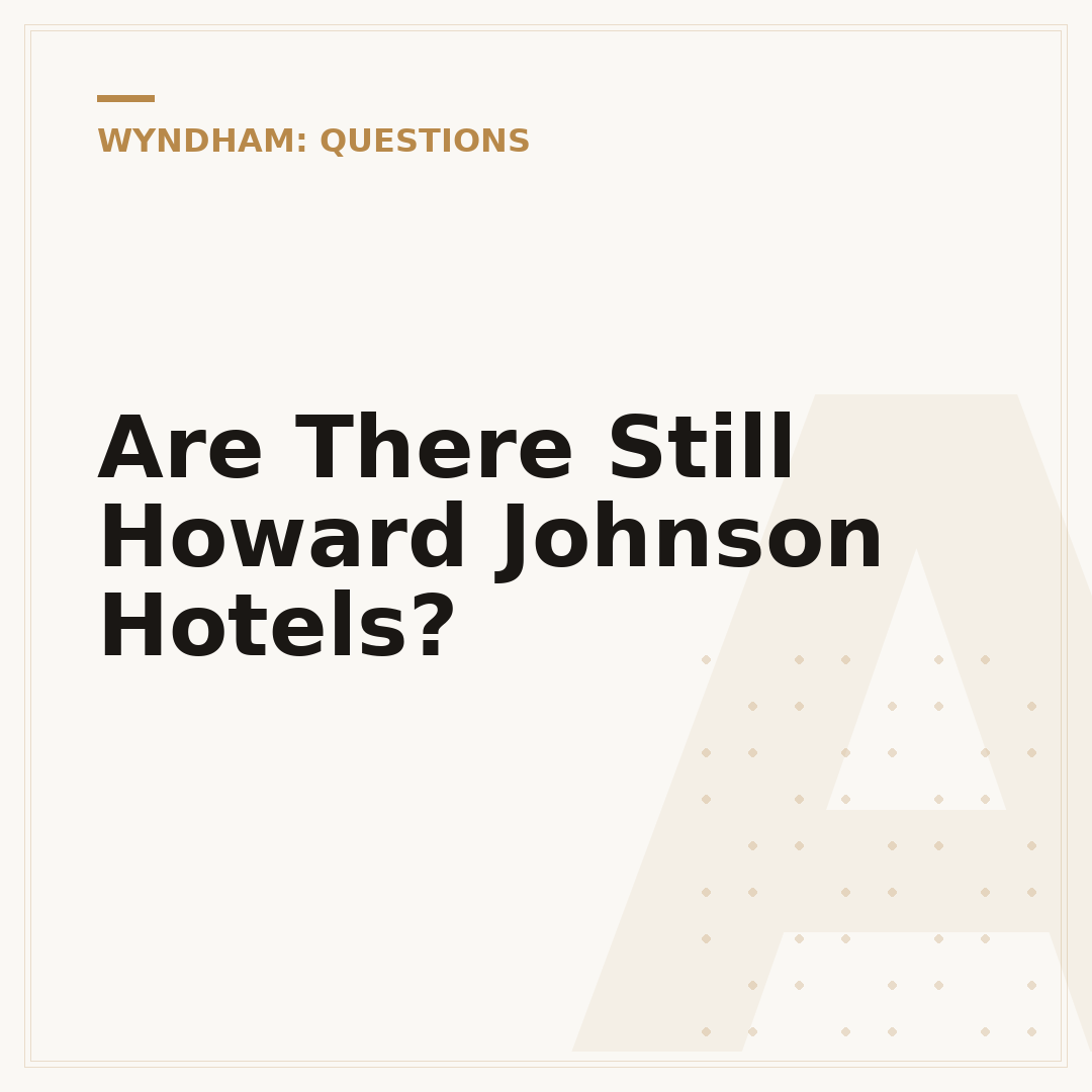 Are There Still Howard Johnson Hotels?