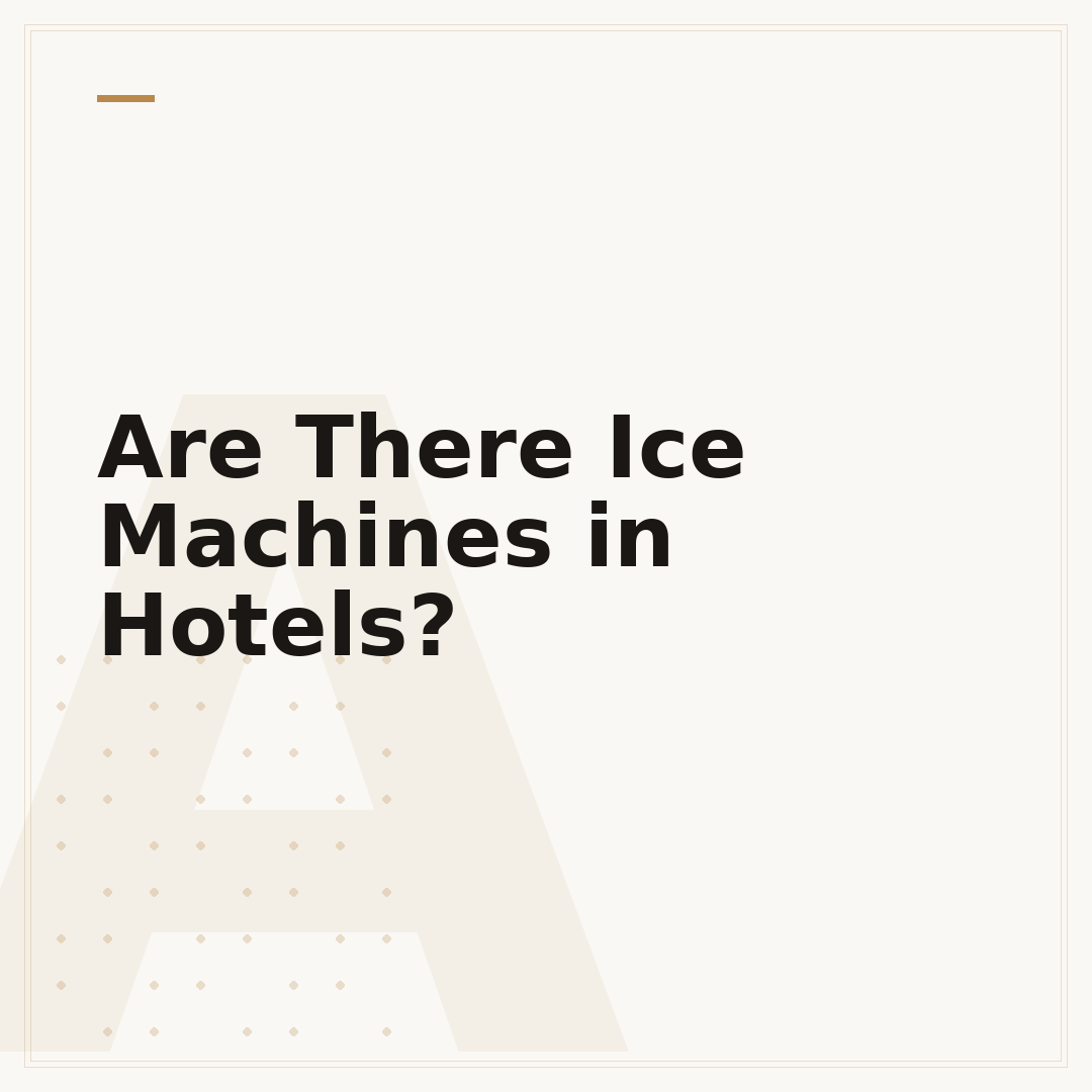 Are There Ice Machines in Hotels?