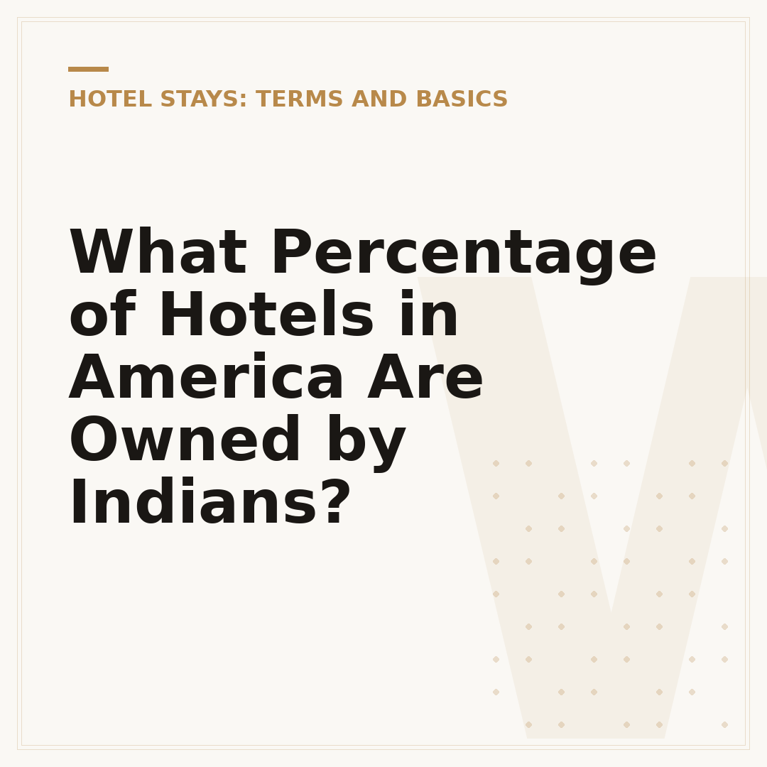 What Percentage of Hotels in America Are Owned by Indians?
