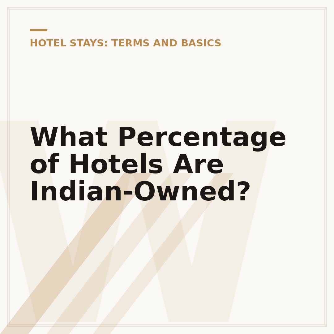 What Percentage of Hotels Are Indian-Owned?