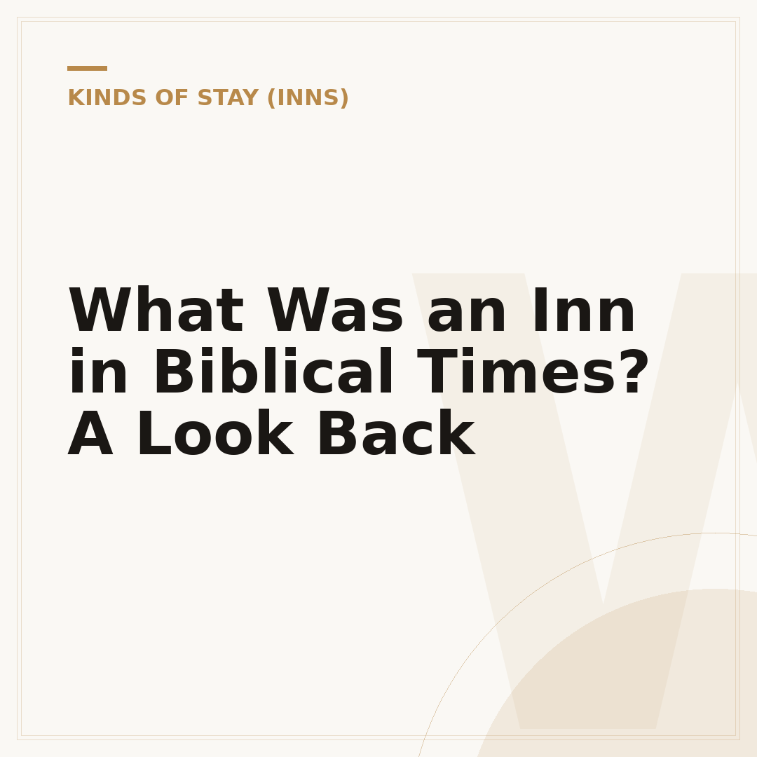 What Was an Inn in Biblical Times? A Look Back