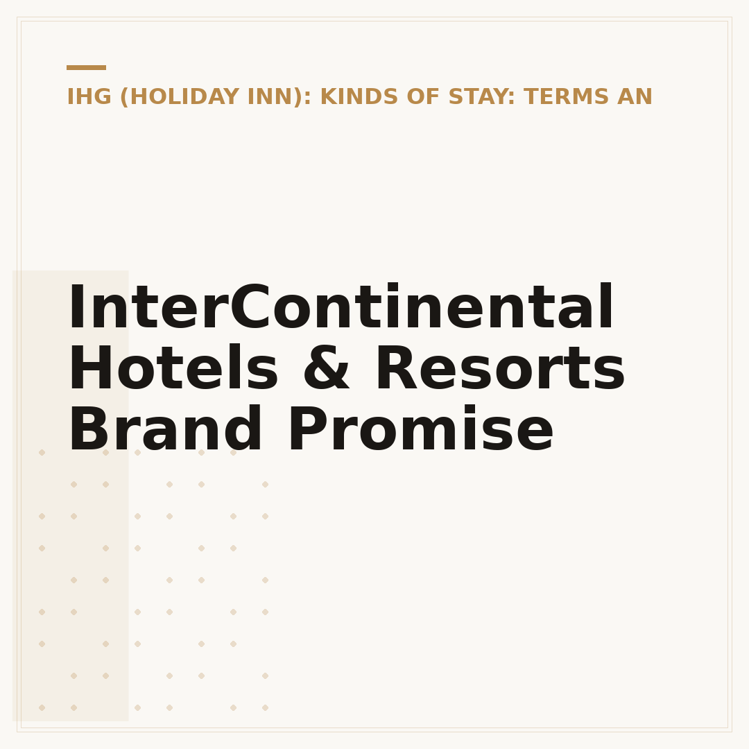 InterContinental Hotels & Resorts Brand Promise