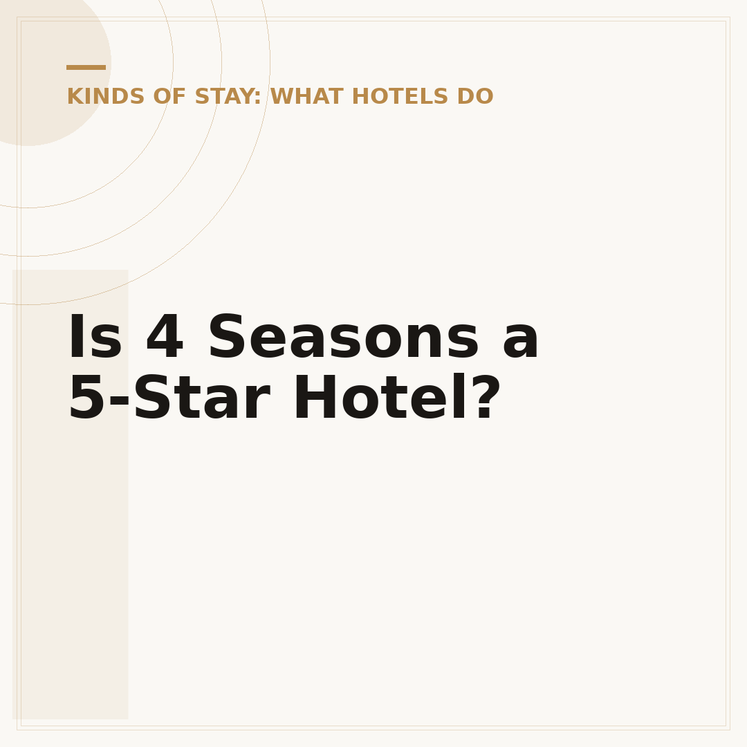Is 4 Seasons a 5-Star Hotel?